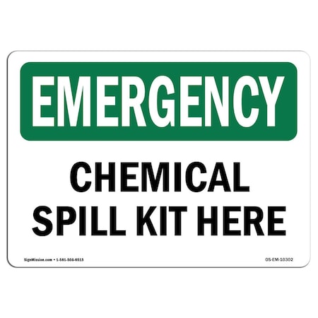 Signmission Safety Sign, OSHA EMERGENCY, 5" Height, Chemical Spill Kit Here, Landscape OS-EM-D-57-L-10302